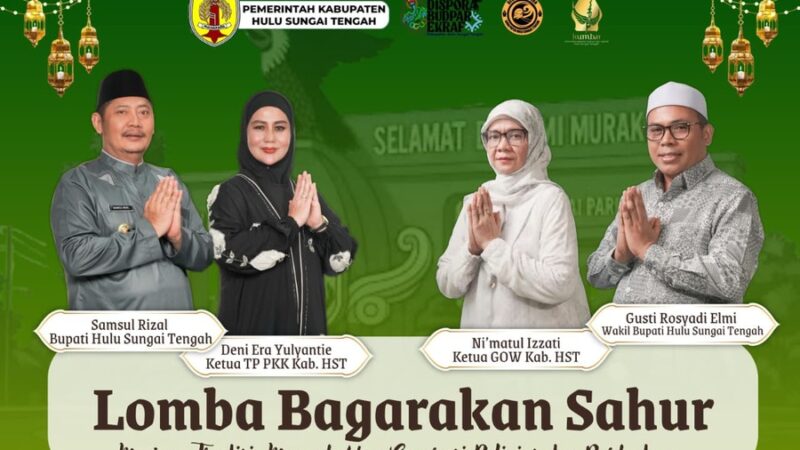 Segera Daftar! Pemkab HST Gelar Lomba Bagarakan Sahur, Disporabudparekraf Ajak Masyarakat Lestarikan Tradisi Lama