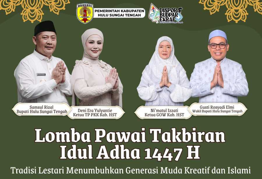 Disporabudparekraf HST Buka Pendaftaran! Lomba Pawai Takbiran Idul Adha 1447 H di Gelar